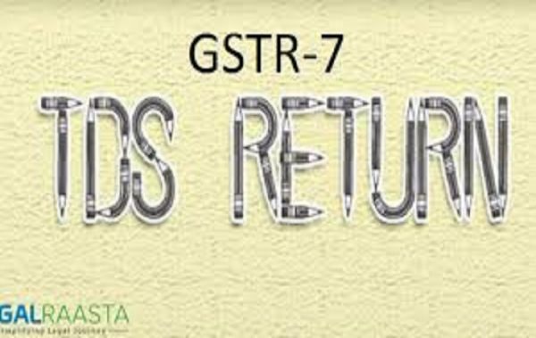 GST TDS Return (GSTR 7)