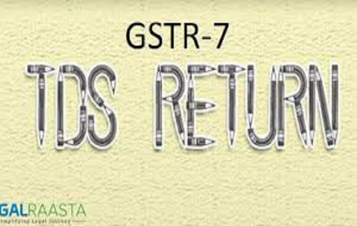 GST TDS Return (GSTR 7)